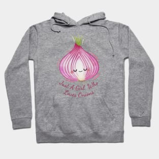 Just A Girl Who Loves Onions Cute Onion Watercolor Hoodie